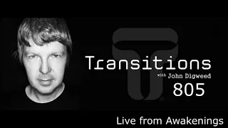 John Digweed -  Transitions 805 ( Live from Awakenings )