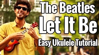 Let It Be - Ukulele Tutorial - Easy Beatles Uke Lesson