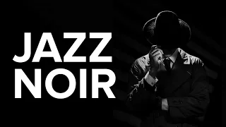 Jazz Noir: Exquisite Midnight Jazz | Dark Jazz Music