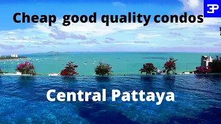 Pattaya cost of living , Cheap, Quality, Seaview Central Pattaya condos
