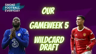 OUR WILDCARD TEAM FOR GAMEWEEK 5 | Fantasy Premier League Tips 2021/22