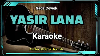 YASIR LANA (Ai Khodijah) | Karaoke Akustik Nada Cowok