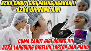 ANAK SULTAH MAH BEBAS !! CUMA AZKA DOANG YANG CUMA CABUT GIGI LANGSUNG DAPET LAPTOP MEHONG + PIANO!!