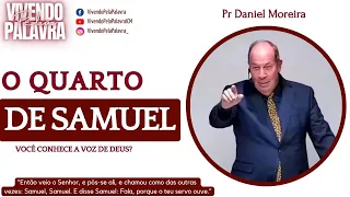 [MENSAGEM] O QUARTO DE SAMUEL - PR DANIEL MOREIRA