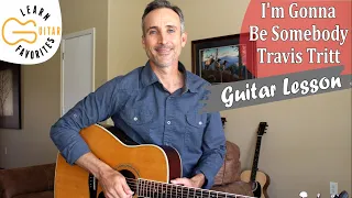 I'm Gonna Be Somebody - Travis Tritt - Guitar Lesson | Tutorial