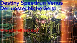 Destiny Speedrun Mars Der unsterbliche Geist / Wie schnell bist du?