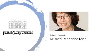 ZU GAST IM PRESSECLUB: Dr. med. Marianne Koch