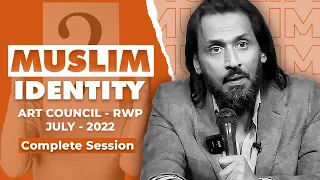 The Muslim Identity session 2022 by Sahil Adeem | Rawalpindi Arts Council