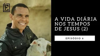 A VIDA NOS TEMPOS DE JESUS 2 - Rodrigo Silva