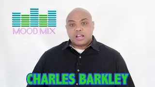 Mood Mix with Charles Barkley