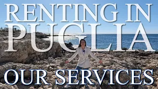 Renting in Puglia - OUR SERVICES