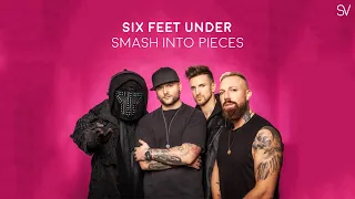 Smash Into Pieces - Six Feet Under (Lyrics Video)