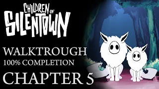 Children of Silentown - Chapter 5 (100% Walkthrough)
