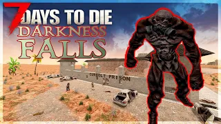 What Is This THING? Darkness Falls (7 Days to Die) Alpha 20