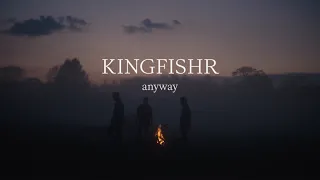 Kingfishr - Anyway (Official Video)