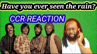 CCR HAVE YOU EVER SEEN THE RAIN REACTION - First time hearing (CREEDENCE CLEARWATER REVIVAL)