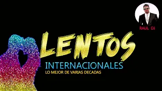 Lentos internacionales