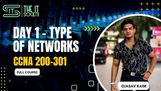 Day-1 Type of Networks | CCNA Full Course (With Practical) | The IT Society