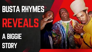 Busta rhymes reveals untold notorious big story