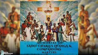 EUCHARISTIC CELEBRATION I 3 JUNE 2024 I MEMORIAL OF SAINT CHARLES LWANGA & COMPANIONS, MARTYRS