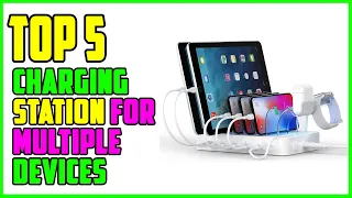 TOP 5 Best Charging Station for Multiple Devices 2023