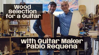 Wood Selection for a Guitar. With Guitar Maker Pablo Requena.