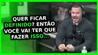 COMO FICAR DEFINIDO? O QUE FAZER PARA PERDER GORDURA E BOTAR O SHAPE? | Ironberg Podcast Cariani