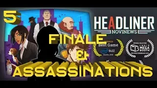 Headliner: NoviNews – Finale and Assassinations – Part 5