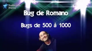 Radio Libre - Bugs de Romano - 500 à 1000 - Spéciale 500 abonnés