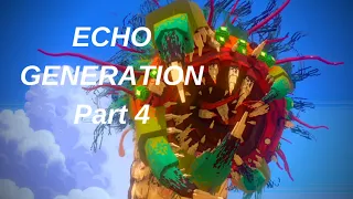 ECHO GENERATION Gameplay Walkthrough - Part 4