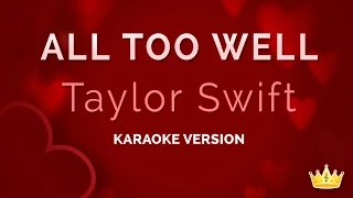 Taylor Swift - All Too Well (Karaoke Version)