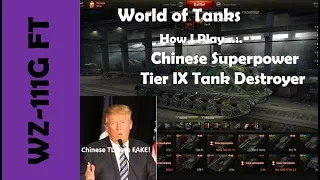 WOT: How I Play.... Chinese Superpower - tier 9 TD