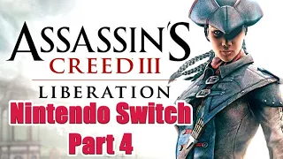 Assassin's Creed III Liberation HD : Nintendo Switch / Part 4