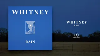 Whitney - Rain (Official Audio)