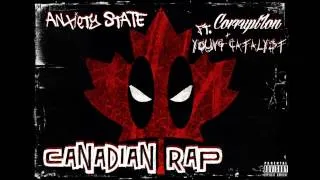 "CANADIAN RAP" - Anxiety State ft. Corrupt1on & Young Catalyst