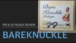 Bareknuckle 50's P90 Pickup Review