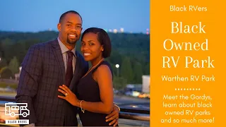 They Built a Black Owned Campground: Warthen RV Park in Warthen, GA | Black RVers Podcast