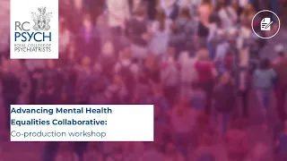 Advancing Mental Health Equalities Collaborative – Co-production workshop