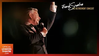 Frank Sinatra: The Retirement Concert | 2024 London Trailer