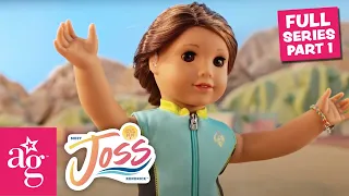 Meet Joss Kendrick! | PART 1 | Full Series | Episodes 1, 2 & 3 | American Girl