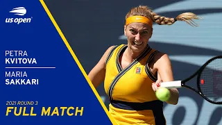 Petra Kvitova vs Maria Sakkari Full Match | 2021 US Open Round 3