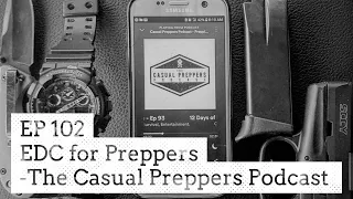 EDC for Preppers - Ep 102