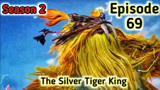 The Silver Tiger King [Episode 69] Explained in Hindi/Urdu _Series like#soulland | Mr Anime Hindi