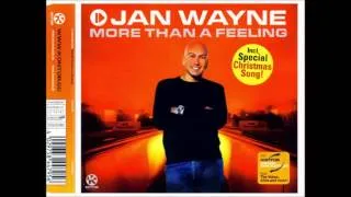 Jan Wayne - More Than A Feeling (Radio Edit)