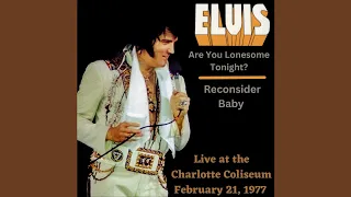 Elvis Presley - “Are You Lonesome Tonight?” (February 21, 1977)