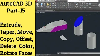 #15 AutoCAD 3D Tutorial- Extrude, Taper, Move, Copy, Offset, Delete, Rotate & Color Faces