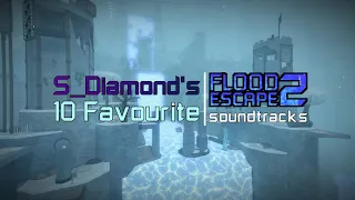My 10 Favourite OSTs in Flood Escape 2!