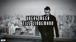 Übers Meer - TILL LINDEMANN 4K (Lyrics/Sub English) (CC Subtitles)