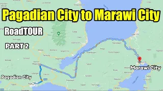 Pagadian City to Marawi City Driving Tour Part 2