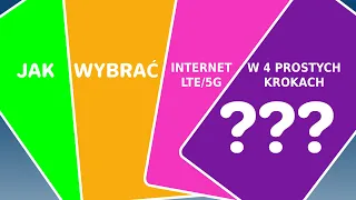 Jak wybrać internet LTE/5G w 4 prostych krokach?